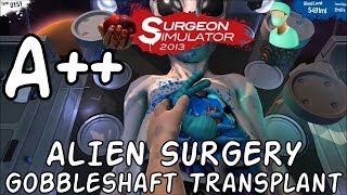 Surgeon Simulator 2013  Gobbleshaft Transplant A Alien Surgery [upl. by Behlau529]