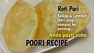 Cara mudah membuat Roti Puri sedap dan lembut  POORI RECIPE  Resep Roti Puri  Resepi Roti Puri [upl. by Adnaloy273]