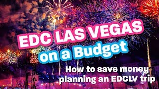 How much does EDC LAS VEGAS cost EDCLV on a budget [upl. by Raffarty]