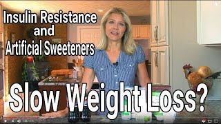 Artificial Sweeteners amp Insulin Resistance  How NonCaloric Sweeteners Slow Weight Loss [upl. by Nnuahs]