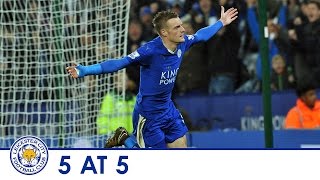 5 AT 5  Five of the best goals from Jamie Vardy [upl. by Greenman535]