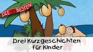 🥱 Drei Kurzgeschichten für Kinder 11 Min  Folge 7  Gute Nacht Geschichten für Kinder [upl. by Myrtia]