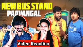 New Bus Stand Paavangal 😂🤣  Parithabangal Video Reaction  abiraje [upl. by O'Doneven]