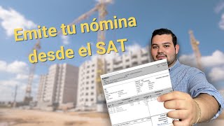 Como emitir una nomina desde el SAT versión 40 [upl. by Ahsyat]