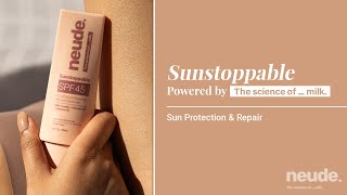 Sunstoppable 3in1 Hydrating SPF45 Sunscreen  Powered by Milk Moisturizing Oils amp Actives  Neude [upl. by Nileek797]