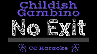 Childish Gambino • No Exit CC Karaoke Instrumental Lyrics [upl. by Artemed632]