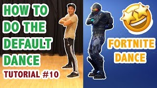 How To Do The Fortnite Default Dance In Real Life Dance Tutorial 10  Learn How To Dance [upl. by Tannenbaum640]