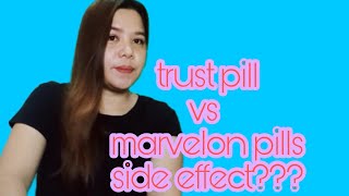 trust pills vs marvelon pills  side effects ano ano [upl. by Ecneret]