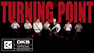 DKB다크비  Turning Point prod 주헌몬스타엑스 Performance Video [upl. by Notsnorb]