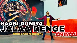 SAARI DUNIYA JALA DENGE  ANIMAL  Dance Cover  Bpraak  Jaani  Aman Atariya [upl. by Auqinat]