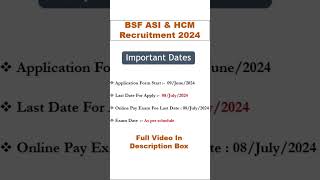 BSF ASI Stenographer amp HC Ministerial Vacancy 2024  Part2  Important Dates amp Fee bsf shorts [upl. by Sakhuja]