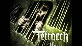 TetrarchThe Will To Fight [upl. by Nerol]