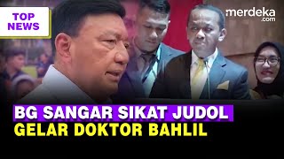 Jenderal BG Sangar Jawab Kabar Budi Arie di Kasus Judol  Gelar Doktor Bahlil Ditangguhkan [upl. by Idnek168]