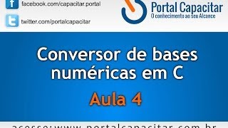 Conversor de bases numéricas em C  Aula 4 [upl. by Aicatsal]