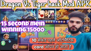 dragon versus Tiger Mod APK  10 second pahle automatic patta open ho jata hai  Rummy game hack mod [upl. by Rivard20]