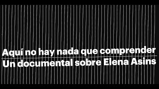 Aquí no hay nada que comprender Un documental sobre Elena Asins tráiler [upl. by Theresa]