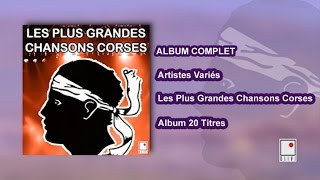 Artistes Corses Variés  20 Titres  Album Complet  Les Plus Grandes Chansons Corses [upl. by Mlawsky]