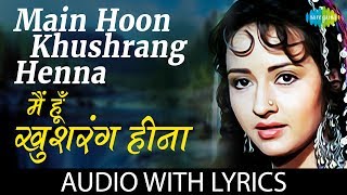 Main Hoon Khushrang Henna Lyrics  Henna  मैं हूँ खुशरंग हिना  Lata Mangeshkar  Mohammed Aziz [upl. by Herrah]