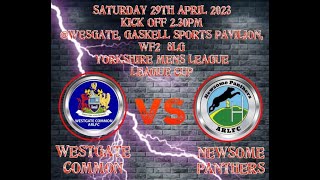 Westgate Common v Newsome Panthers YML Cup 1st Half [upl. by Refinney116]