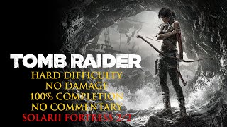 Tomb Raider Definitive Edition  HARD MODENO DAMAGE100 COMPLETION  Solarii Fortress 22 [upl. by Arod]