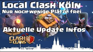 Local Clash Nur noch wenige Plätze frei Aktuelle Balance Updateinfos  COC Deutsch [upl. by Burtie871]