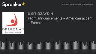 Flight announcements – American accent – Female [upl. by Nylisoj]