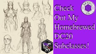 Check Out My DC 20 Homebrew Subclasses [upl. by Willetta487]