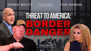 President Trump Appoints Tom Homan  Threat to America Border DANGER ft Derek Maltz  Ignite Voices [upl. by Garrick331]