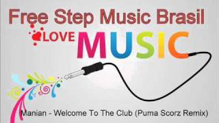 Manian  Welcome To The Club Puma Scorz Remix [upl. by Anitnahs]