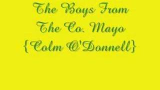 The Boys From The County Mayo  Colm ODonnell [upl. by Poock]