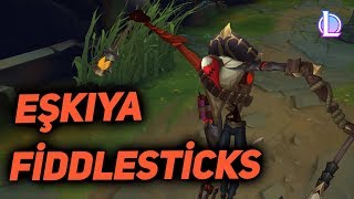 Eşkıya Fiddlesticks Kostüm Tanıtımı 2020  League of Legends [upl. by Cave]