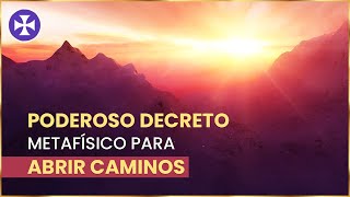 PODEROSO DECRETO metafísico para abrir caminos  Yo Soy Espiritual [upl. by Legnaros206]