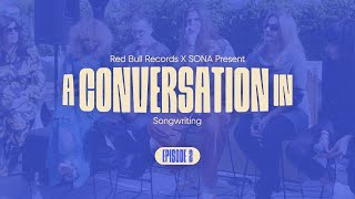 Red Bull Records x SONA A Conversation In Songwriting  Episode 2 [upl. by Aneela]