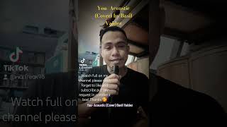 You Acoustic Cover By Basil Valdez karaoke countrymusic opm shorts shortvideo [upl. by Ainitsirc811]