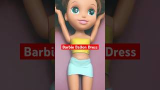 Barbie Outfit Ideas from Ballons  Barbie Doll Dress Hacks  DIY Barbie crafts barbie viralvideo [upl. by Naired424]