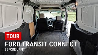 Ford Transit Connect Cargo Van Tour  BEFORE Our Upfit [upl. by Carper]