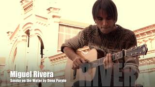 Smoke on the Water  Deep Purple  Miggs Rivera Acoustic Guitar Arrangement [upl. by Devonna229]