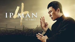 Ip Man 4 The Finale 2019 Movie  Donnie Yen Wu Yue Vanness Wu  updates Review amp Facts [upl. by Toiboid418]