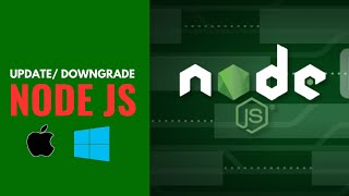 Updating amp Downgrading Nodejs on Mac and Windows  Nodejs Tutorial [upl. by Ailugram]