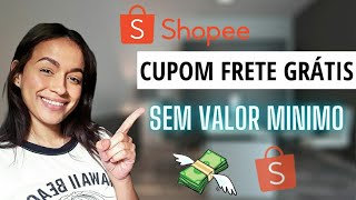 Como Ganhar Cupom de Frete Grátis Sem Valor Mínimo Shopee Fácil Todo Mês [upl. by Sivek602]