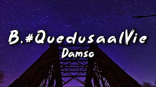 QuedusaalVie  Damso ParolesLyrics [upl. by Felic995]