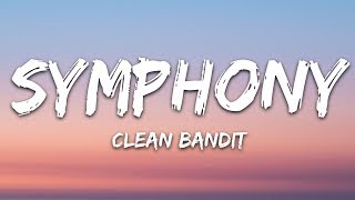 Clean Bandit  Symphony Lyrics feat Zara Larsson [upl. by Yerak]