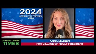 Candidate Interview Anna Matson for Village of Holly President [upl. by Gnud759]