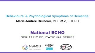 National ECHO Fall 2024 Series 2  About Behavioural amp Psychological Symptoms of Dementia BPSD [upl. by Tavi]