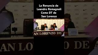 La Renuncia de Leandro Romagnoli como Entrenador de San Lorenzo shorts [upl. by Aix]