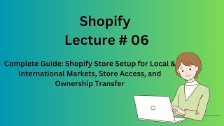 Shopify Store Setup for Local amp International Markets Store Access and Ownership Transfer [upl. by Olcott163]