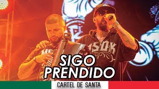 Cartel De Santa  Sigo Prendido  Con Letra   Cloroformo  Rap Mexicano [upl. by Jb]