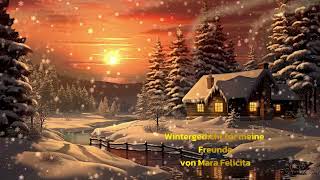 ROMANTISCHES WINTERGEDICHT für Euch liebe Freunde [upl. by Nyra569]