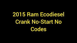 2015 Ram 1500 Ecodiesel Crank No Start No Codes pt 1 [upl. by Wrench]