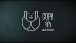 Copa del Rey MAPFRE [upl. by Notsa]